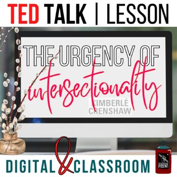 Preview of Kimberle Crenshaw The Urgency of Intersectionality: TED Talk Guiding Questions