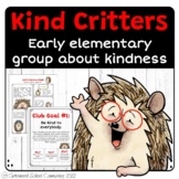 Kind Critters - Kindness Group for Early Elementary - Scho
