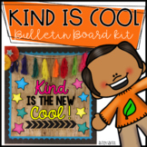 Kind is the New Cool Back to School | Bulletin Board Kit |