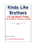 Kinda Like Brothers Lit Log (Novel Study) (For Distance or