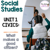 Kinder-1st Social Studies Unit 1: Civics (Citizenship, Lea