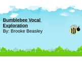 Kinder- Bumblebee Vocal Exploration