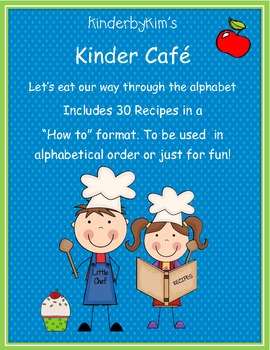 Preview of Kinder Cafe! Eating through the Alphabet Cookbook
