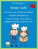 Kinder Cafe! Eating through the Alphabet Cookbook