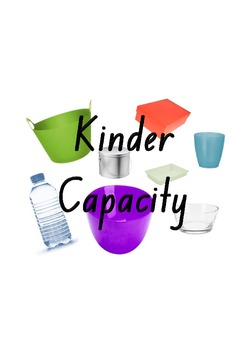 Preview of Measurement: Capacity for Kindergarten - Capacity: Which will hold more/less?