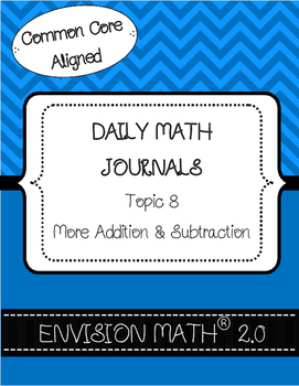 Preview of Kinder Common Core Daily EnVision Math® Journals, Topic 8 More Add. & Sub.