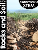 Kinder/FirstieSTEM Kindergarten STEM Unit Two: Rocks and Soil