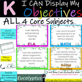 Kinder~I Can Display My Objectives! ALL 4 Core~TEKS~Eucaly