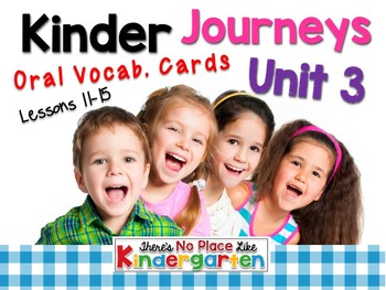 Preview of JOURNEYS: Kindergarten Oral Language Cards Unit 3: Lessons 11-15