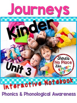Preview of JOURNEYS: Kindergarten Unit 3 Phonics Interactive Notebook