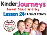 Journeys: Kinder Lesson 24: Pocket Chart Writing Activity