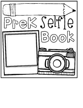 Kinder/PreK Selfie Book by Strong Foundations Academy | TPT