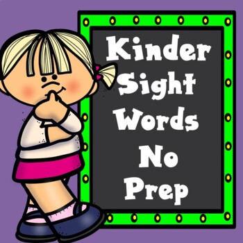 Preview of Kinder Sight Words No Prep Big Packet