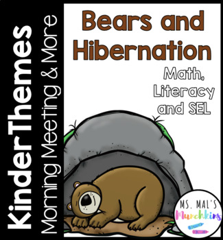 Preview of Kinder Themes January Morning Meeting and More - Bears and Hibernation