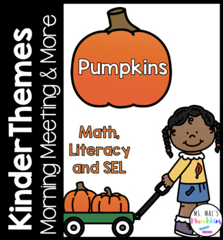 Preview of Kinder Themes October Morning Meeting and More - Pumpkins