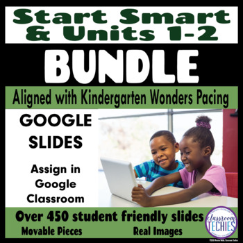 Preview of Kinder WONDERS Aligned ELA ACTIVITIES for Google Slides™ START SMART & UNITS 1-2