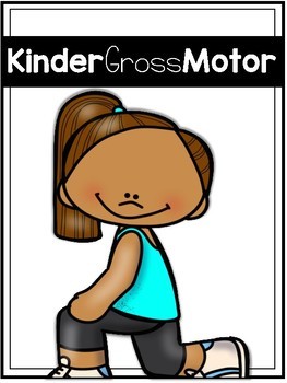 KinderGrossMotor Kindergarten Gross Motor Curriculum by Tara West