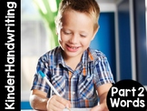 KinderHandwriting Curriculum Part Two: Words