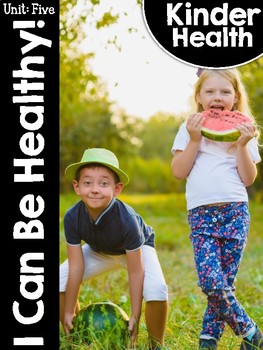 Preview of KinderHealth® Unit Five: I Can Be Healthy!