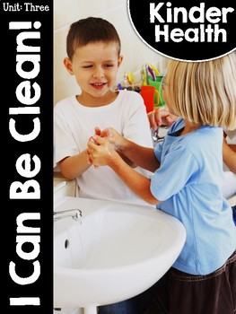 Preview of KinderHealth® Unit Three: I Can Be Clean!