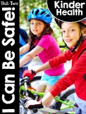 KinderHealth® Unit Two: I Can Be Safe!