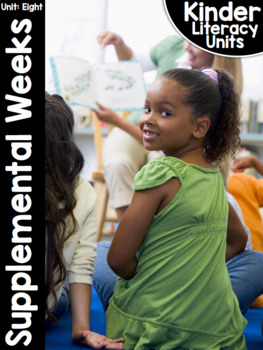 Preview of KinderLiteracy® Kindergarten Close Reads Unit Eight: Supplemental Units