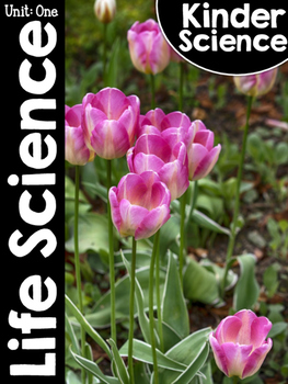 Preview of KinderScience® Kindergarten Science Unit One: Life Science