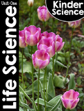 KinderScience® Kindergarten Science Unit One: Life Science