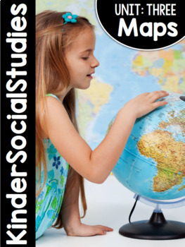 Preview of KinderSocialStudies™ Kindergarten Social Studies Unit Three: Maps