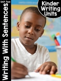 KinderWriting® Curriculum Unit 2: Kindergarten Writing Wit