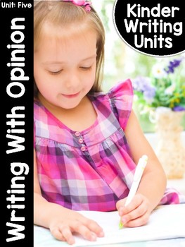 Preview of KinderWriting® Curriculum Unit 5: Kindergarten Writing With Opinion