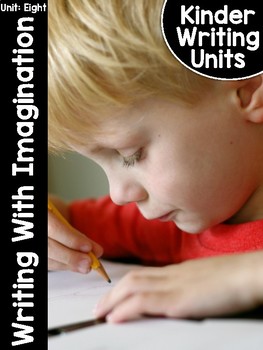 Preview of KinderWriting® Curriculum Unit 8: Writing with Imagination