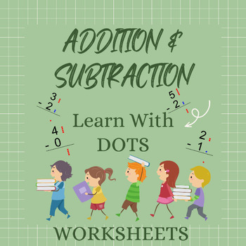 Preview of Kindergarten & 1st Grade Math Addition & Subtraction: Learn with Dot points