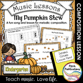Kindergarten/1st Grade Music Lesson  - Pitch/Melody Composition - Pumpkin Stew