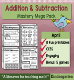 Kindergarten Addition & Subtraction "Mastery Pack" for April