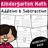 Kindergarten Addition & Subtraction Worksheet Pack | Math 