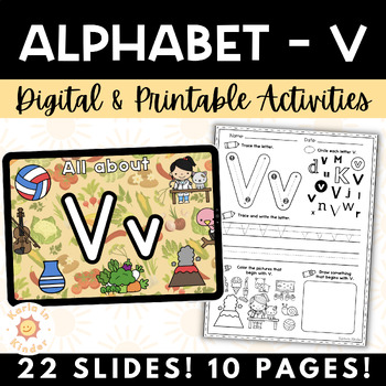 Preview of Kindergarten Alphabet Activities Digital & Print | Letter of the Day / Week | V