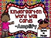 Kindergarten Amplify High Frequency Words - ***Updated!