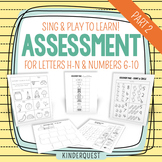 Kindergarten Assessment: Letters H-N & Numbers 6-10