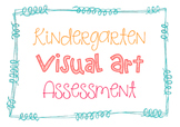 Kindergarten Assessment for Visual Art