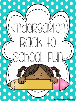 Kindergarten Back to School Writing and Fun Pack NO PREP | TPT