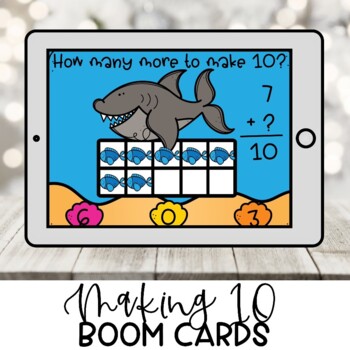Preview of Kindergarten Boom Cards | Making 10 | Shark Theme