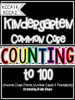 Preview of Kindergarten CCSS Counting to 100 {Printables for K.CC.A.1 & K.CC.A.2}