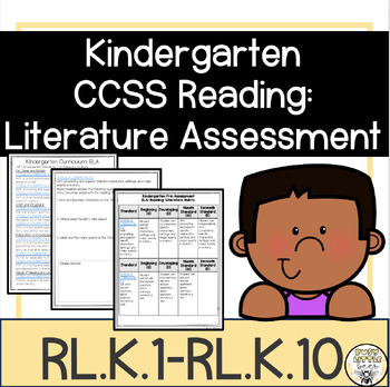 Preview of Kindergarten CCSS Reading: Literature Assessment | RL.K.1-RL.K.10