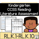 Kindergarten CCSS Reading: Literature Assessment | RL.K.1-RL.K.10