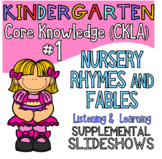 Kindergarten CKLA ALIGNED Knowledge #1 NURSERY RHYMES Supp