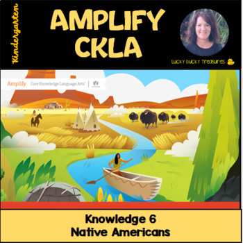 Preview of Kindergarten CKLA Knowledge 6 - Native Americans (2nd Edition)