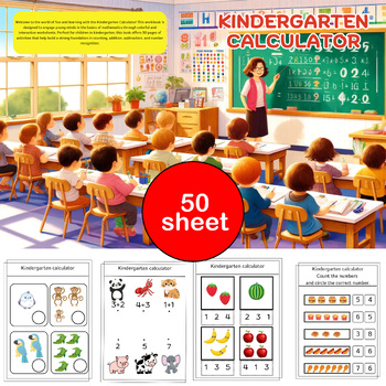 Preview of Kindergarten Calculator: 50 Fun and Educational Math Worksheets for Young Learne