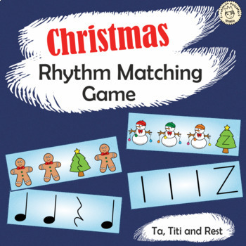 Preview of Kindergarten Christmas Music Rhythm Matching Game | Ta, Ti-Ti, Rest