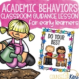 Academic Success Behaviors Classroom Guidance Lesson for P